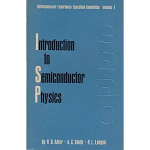 USED Book - Introduction to Semiconductor Physics (Semiconductor Electronics Education Committee Books) by Adler, R. B. (Paperback) - english