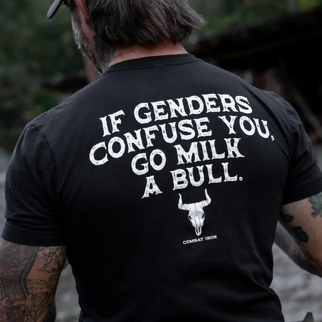 If Genders Confuse You Go Milk A Bull On Back Men's T-shirt Back Print T-shirt For Men, Streetstyle Top T-shirt Unisex Menswear