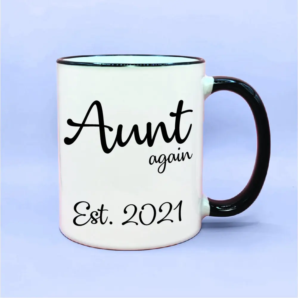 Aunt Again Est, Aunt Gift Idea, Cute Aunt Coffee Mug, Baby Reveal Aunt Gifting Idea, Baby Aunt Coffee Cup Gift, Personalized Aunt Gift