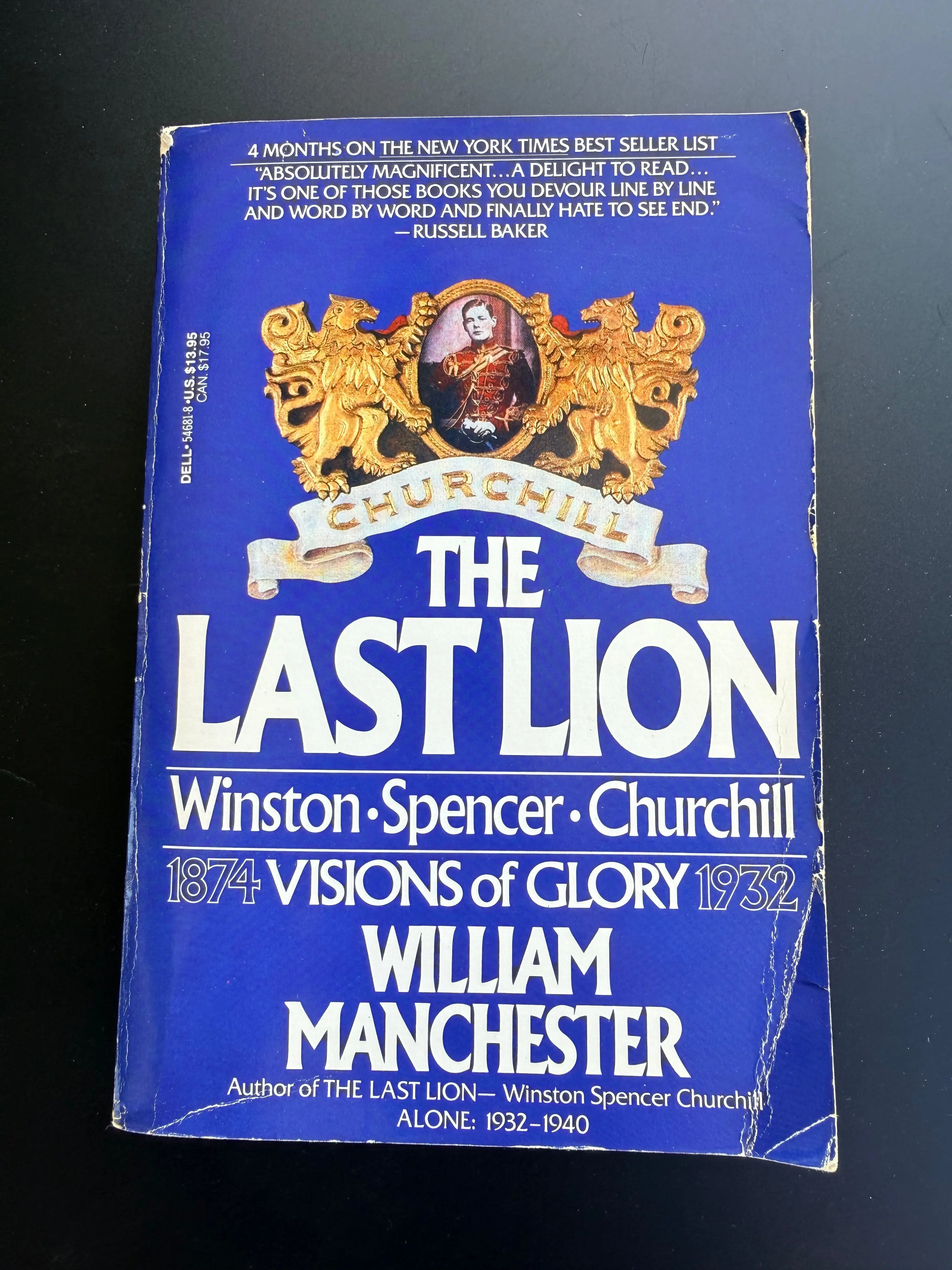Winston Spencer Churchill, The Last Lion by William Manchester
