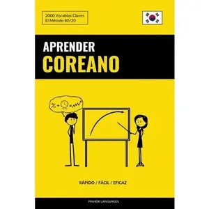 USED-Aprender Coreano - Rápido / Fácil / Eficaz: 2000 Vocablos Claves by Languages, Pinhok (Paperback)