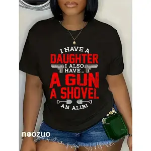 100% Cotton Protective Dad Quote Daughter Girls Shovel Gun Alibi Protect T-Shirt