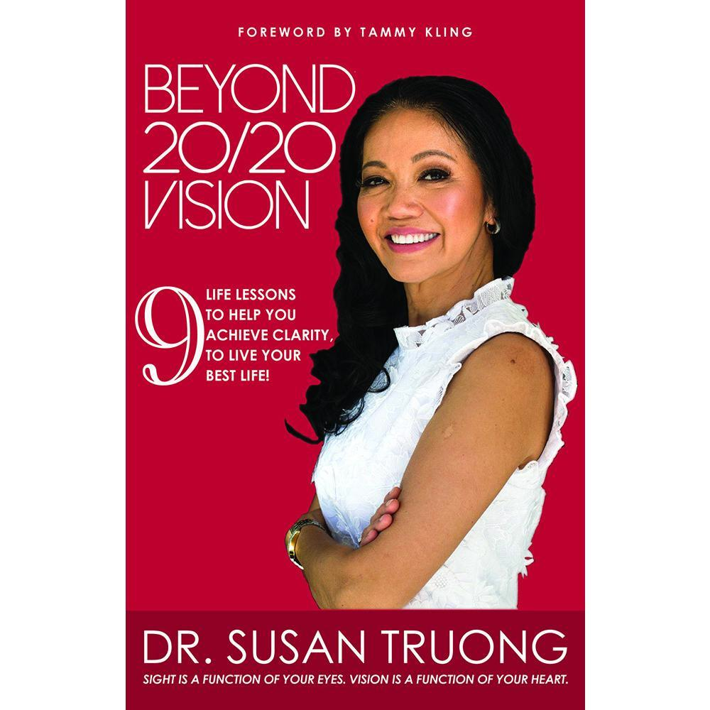 Used Paperback: Beyond 20/20 Vision - 7 Life Lessons for Clarity & Living Your Best Life by Susan Truong (Eye, Optometrist, Perfect Vision Focus; 0.85 lbs, Good/VG Condition), Softcover
