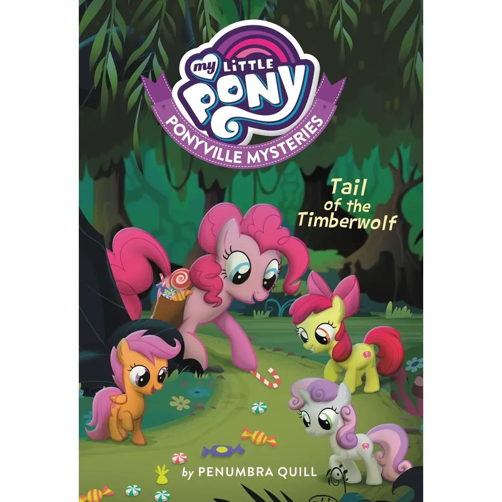 USED-My Little Pony: Ponyville Mysteries: Tail of the Timberwolf by Quill, Penumbra (Paperback)