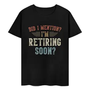 Men's "Did I Mention I'm Retiring Soon?" Humorous T-Shirt – 180GSM Pure Cotton Crew Neck, Retro Distressed Typography, Stylish & Comfy Casual Wear for Soon-to-Be Retirees graphic