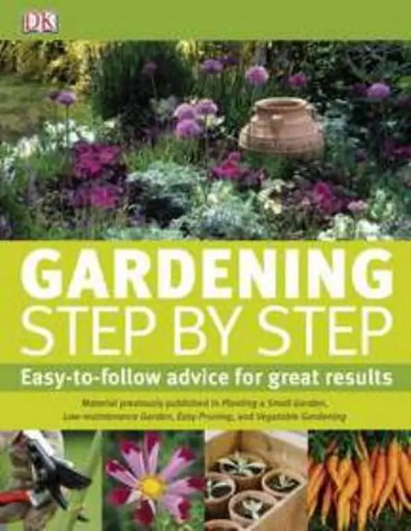 Used Hard Cover Gardening Book - "Gardening Step by Step" by DK Publishing, English Tutorial with Growing Guidance, Charts & Beautiful Illustrations