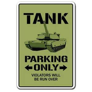 SignMission  13 x 20 in. Tank Parking Sign