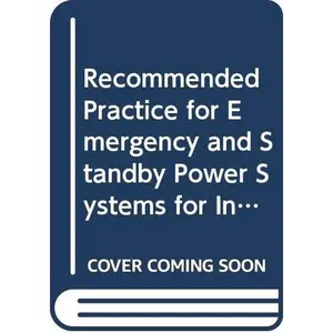 USED-IEEE recommended practice for emergency and standby power systems for industrial and commercial applications by Institute of Electrical and Electronics Engineers (Hardcover)