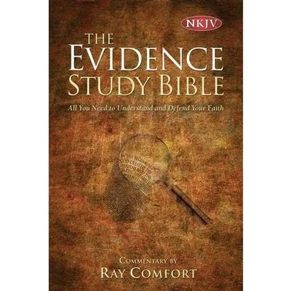 Evidence Bible - NKJV, Ray Comfort, Hardcover with Impactful Commentary & Apologetic Insights