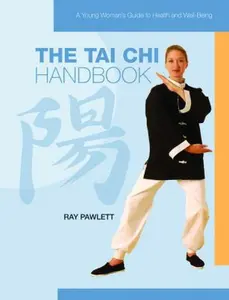USED-The Tai Chi Handbook by Pawlett, Ray (Library Binding)