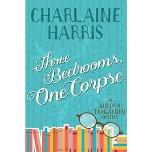 USED-Three Bedrooms, One Corpse: An Aurora Teagarden Mystery by Harris, Charlaine (Paperback)