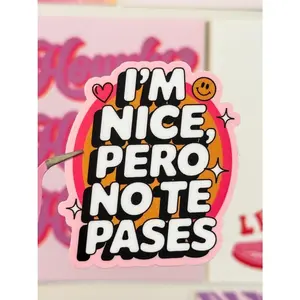 I'm Nice Pero No Te Pases Waterproof Vinyl Sticker, Latina Sticker, Latina Gifts, Spanish Stickers, funny decal, Latina Labels, Latina decal - FAST SHIPPING