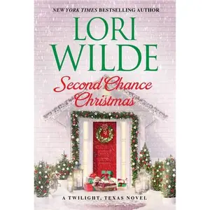 USED-Second Chance Christmas: A Twilight, Texas Novel by Wilde, Lori (Mass Market Paperback)
