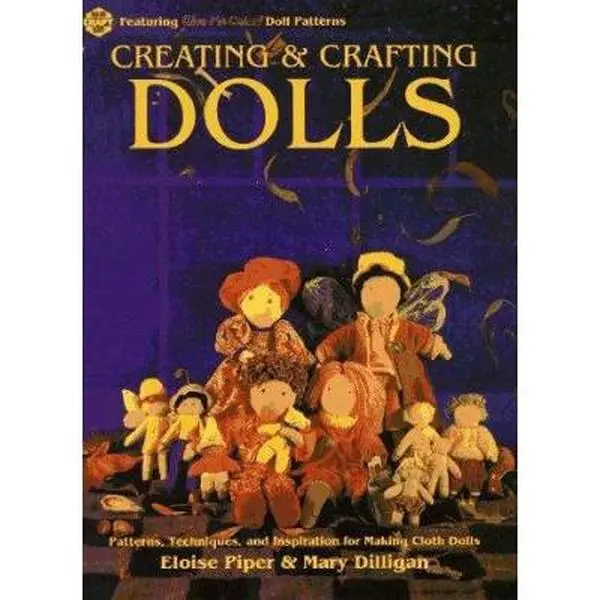 USED-Creating & Crafting Dolls: Patterns, Techniques, and Inspiration for Making Cloth Dolls (Craft Kale Idoscope) by Eloise Piper (Paperback)