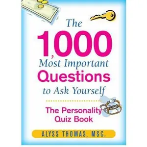 USED-The 1,000 Most Important Questions to Ask Yourself: The Personality Quiz Book by Alyss Thomas (Paperback)