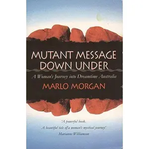USED-Mutant Message Down Under by Marlo Morgan (Paperback)