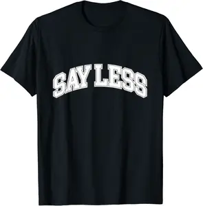Sayless Do More, Say Less Do More. Hustle, Go Hard, No Cap T-Shirt - Keasiatyja Shop D4FB09N43V7PC