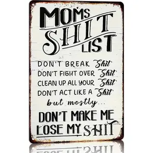 "Mom's Shit List" Vintage Mom Rule Tin Sign, Mother's Day Gift Vintage Metal Sign, 12in*8in Mom'S Shit List Sign, Retro Rustic Patio Home Wall Art