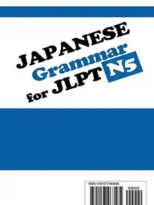 Japanese Grammar for JLPT N5: Master the Japanese Language Proficiency Test N5