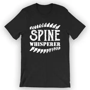 Unisex Spine Whisperer T-Shirt Chiropractor