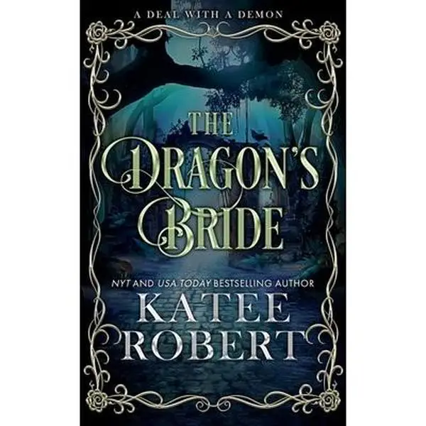 The Dragon's Bride: Special Edition -- Katee Robert - Paperback