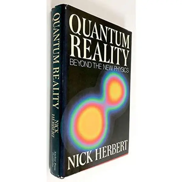 USED Book - Quantum Reality: Beyond the New Physics by Nick Herbert (Hardcover) - english