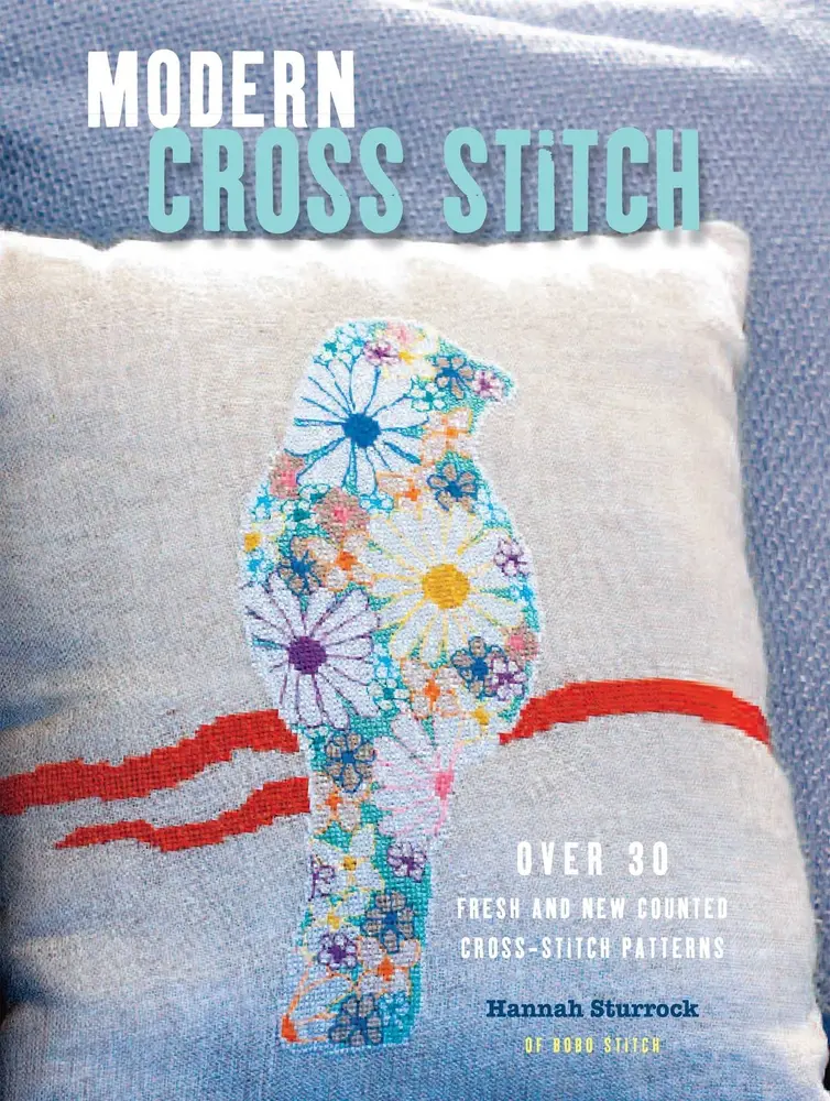 USED Book - Modern Cross Stitch: Over 30 Fresh and New Counted Cross-Stitch Patterns by Sturrock, Hannah (Paperback) - english