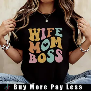 Wife Mom Boss Shirt, Mothers Day Gift, Funny Shirt Women, Awesome Wife Shirt or Mom Boss Gift, Perfect Mom Gift, Funny TShirt