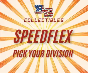BS Collectibles Factory Sealed SpeedFlex. Pick Your Division!