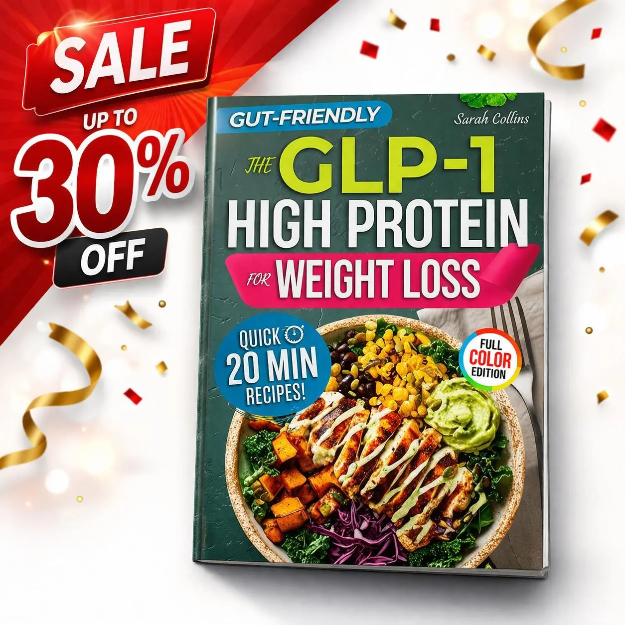 High Protein GLP-1 Cookbook for Beginners: Simple and Satisfying Meal Ideas