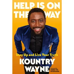 USED-Help Is on the Way: Stay Up and Live Your Truth by Wayne, Kountry (Hardcover)