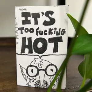 It’s Too F*cking Hot - A Zine Soft Cover