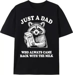 Women's "Just A Dad Who Always Came Back with The Milk" Graphic T-Shirt