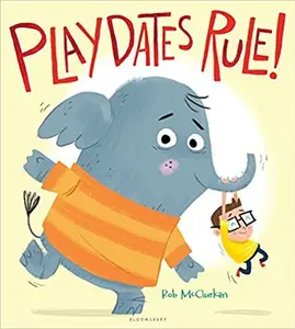 USED-Playdates Rule! by Rob McClurkan (Paperback)