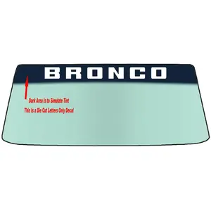 Fits A Ford BRONCO Current Style Vehicle Custom Windshield Banner Graphic Die Cut Decal And Vinyl Application Tool Included