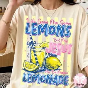 Life Gave Me Lemons But My Jesus Makes Lemonade Shirt, Funny Christian Quote Design, Faith Humor Sublimation Tee, Trendy Religious Tee