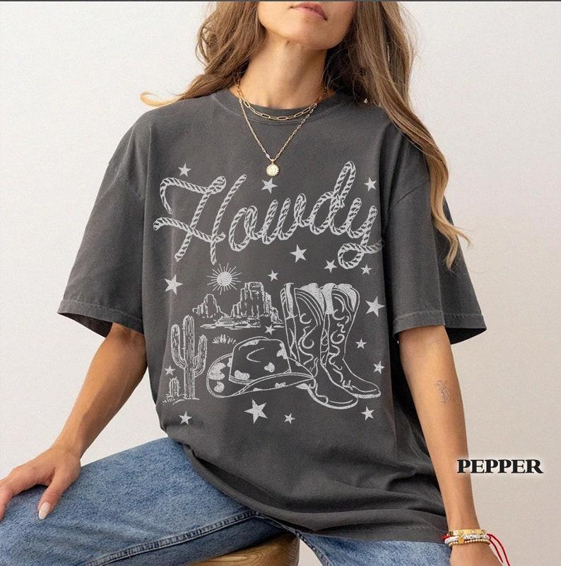 Comfort Colors Howdy Cowgirl Shirt, Vintage Western Cowgirl Tee, Cowgirl Boots Shirt, Country Music Rodeo Shirt, Nashville Horse Lover Gift