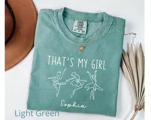Custom Ballet T-shirt with Personalized Name, Thats My Girl Shirt, Personalized Name Ballet Tshirt, Custom Ballerina Shirt, Dance Mom Shirt