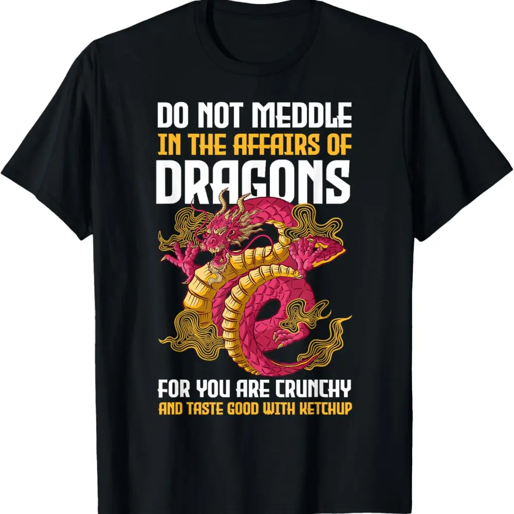 For You Are Crunchy T-Shirt Funny Dragon Lover T-Shirt, Soft, Perfect for Casual Wear, Gift Idea, Men's Fashion Cotton Round Neck Printed T-shirt