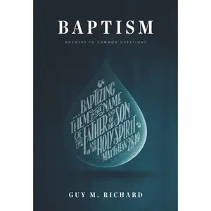 USED-Baptism: Answers to Common Questions by Richard, Guy M. (Paperback)