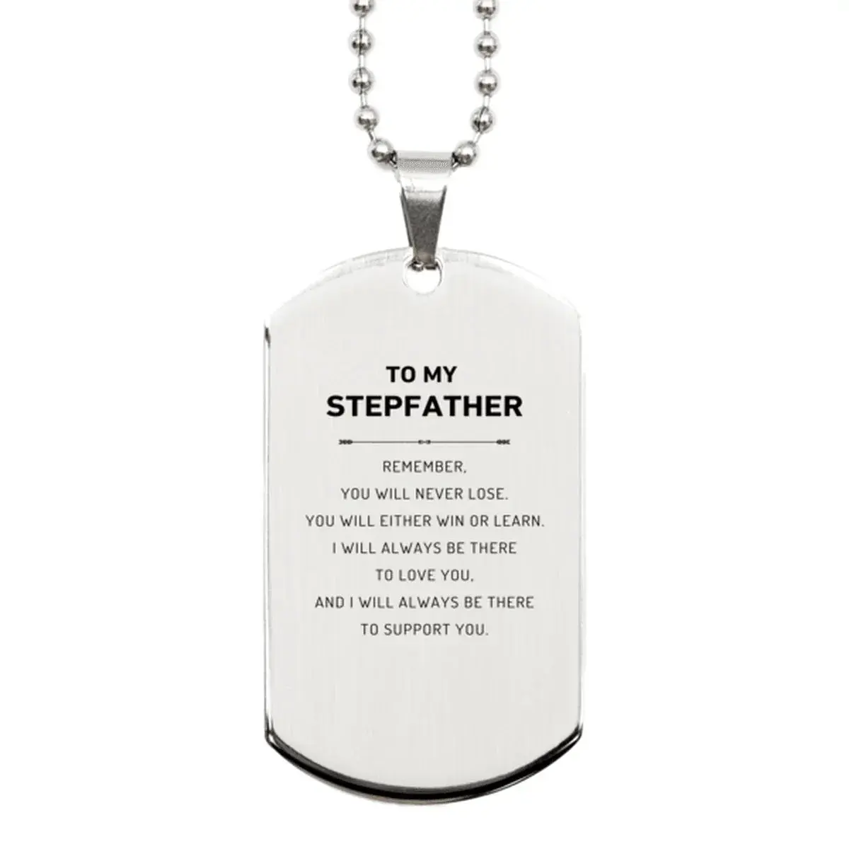 Stepfather Gifts, To My Stepfather Remember, you will never lose. You will either WIN or LEARN, Keepsake Silver Dog Tag For Stepfather Engraved, Birthday Christmas Gifts Ideas For Stepfather X-mas Gifts