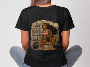 The Bar IS Calling Me Strong Woman Lifter T-Shirt
