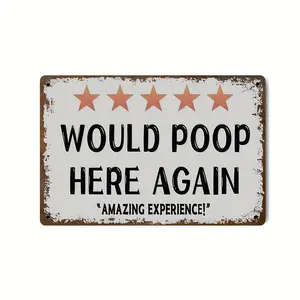 1pc Humorous Bathroom Wall Art, Vintage Style "Would Poop Here Again - Amazing Experience" Metal Tin Sign, Rustic Farmhouse Decor, Waterproof and Dustproof, Ideal for Home and Bar, 8x12 inches