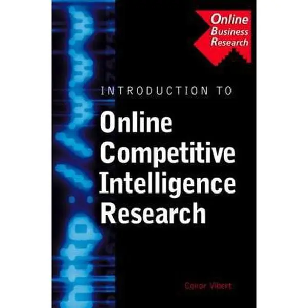 USED-Introduction to Online Competitive Intelligence Research by Conor Vibert (Hardcover)