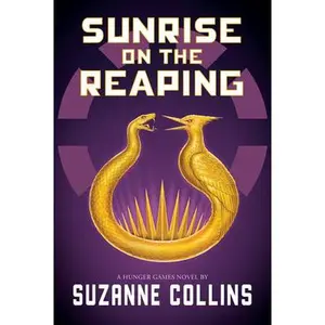 Sunrise on the Reaping (the Hunger Games) -- Suzanne Collins, Hardcover