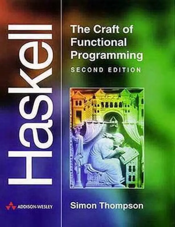 USED Book - Haskell: The Craft of Functional Programming (2nd Edition) (International Computer Science Series) by Simon Thompson (Paperback) - english