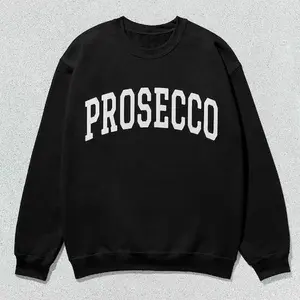 Prosecco Sweatshirt Collegiate Crewneck Sweater Unisex.