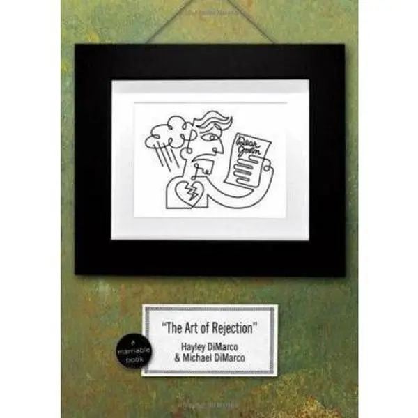USED-The Art of Rejection: Because Dating's Not a Science---It's an Art (Marriable Series) by Hayley DiMarco (Paperback)