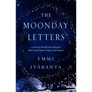 USED-The Moonday Letters by Itäranta, Emmi (Paperback)