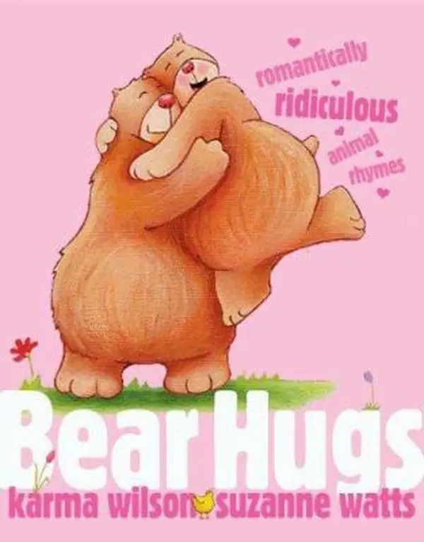 USED-Bear Hugs: Romantically Ridiculous Animal Rhymes by Wilson, Karma (Paperback)